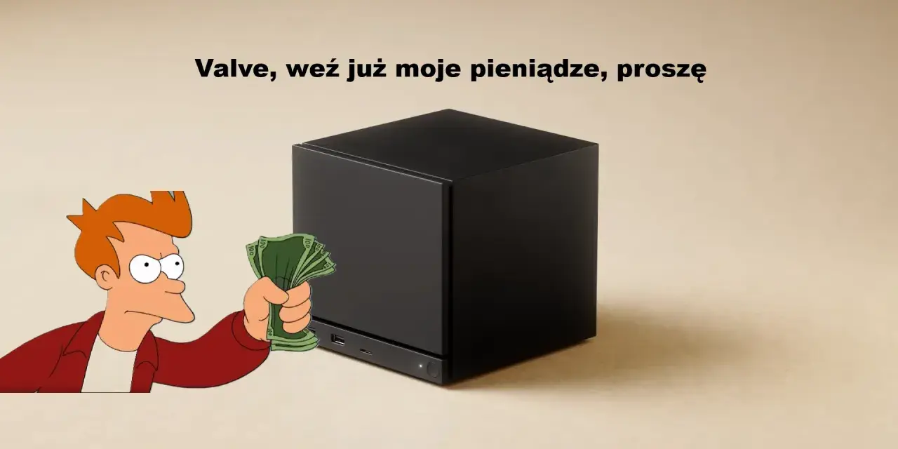 Fry z Futuramy oferuje Valve pieniądze, błagając o steam akcje.