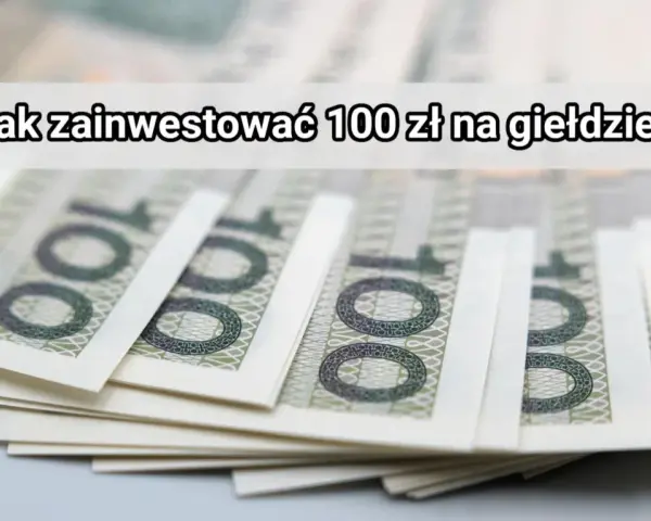 Stos banknotów 100 zł. Dowiedz się, jak zainwestować 100 zł na giełdzie i zacząć pomnażać swoje oszczędności.