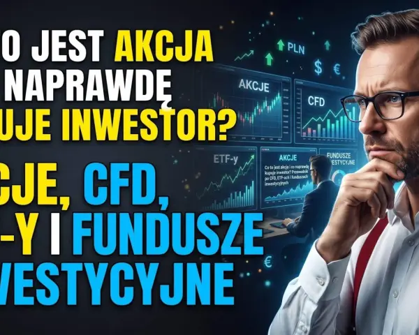 Mężczyzna analizuje wykresy akcji, CFD i funduszy inwestycyjnych. Zastanawia się, co naprawdę kupuje inwestor.